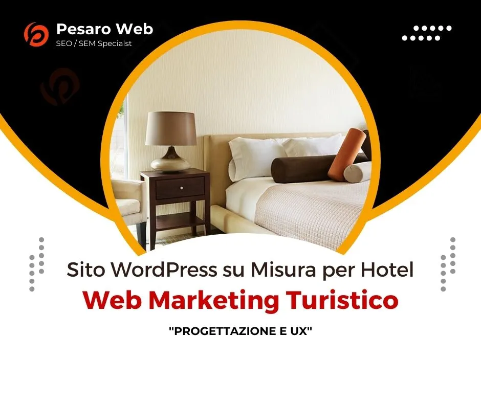 Come Sviluppare un Sito WordPress su Misura per Hotel e Strutture Turistiche